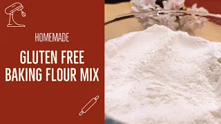 The best homemade Gluten Free Baking Flour Mix