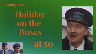 Looking back - Holiday on the Buses at 50
