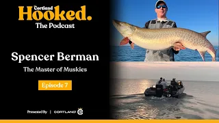 The Master of Muskies Spencer Berman | Hooked EP7