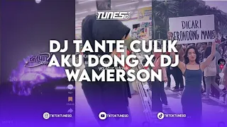 DJ TANTE CULIK AKU DONG GOMEZ LX X DJ WAMERSON SOUND DRF411 MENGKANE