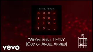 Chris Tomlin - Whom Shall I Fear (God Of Angel Armies)- Lyrics