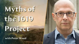 The Myths of the 1619 Project