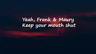 Frank and Maury - Sticky Official Lyrics