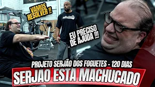 SERJÃO ESTÁ MACHUCADO - PROJETO SERJÃO DOS FOGUETES 120 DIAS !!!