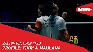 Badminton Unlimited | Profile: Fikri & Maulana | BWF 2022