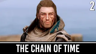 Skyrim Mods: The Chain of Time - Part 2