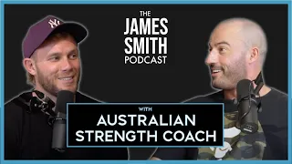 Australian Strength Coach x  The James Smith Podcast  - "Thor Bjornsson Hates Eddie Hall's Guts!"