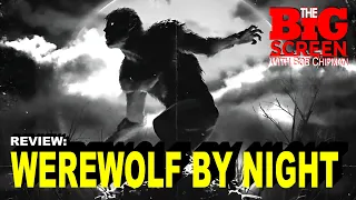 Review - WEREWOLF BY NIGHT (2022)