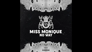 Miss Monique  - No Way (Original Mix) [Dear Deer Black]