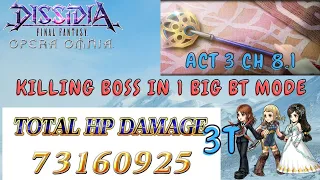 DFFOO GL, Act 3 Ch 8.1. No Kain? Try this. 3T clear, no Boss Turn, 73m BT Mode