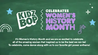 KIDZ BOP Celebrates Women's History Month!