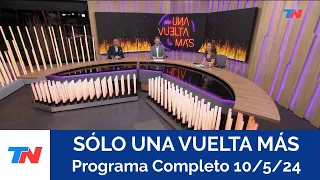 SÓLO UNA VUELTA MÁS I Programa Completo 10/5/24