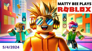 [MattyBee_] PLAYING ROBLOX WITH VIEWERS VOD | 5/4/2024