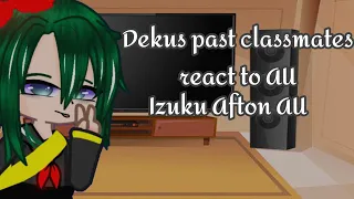Dekus past classmayes react to her Aus/ F.Izuku Afton au/ MHA x FNAF