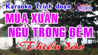 Karaoke trích đoạn MÙA XUÂN NGỦ TRONG ĐÊM - THIẾU ĐÁO [Hát cùng Hoàng Hôn]