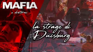 La strage di Duisburg