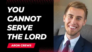 You Cannot Serve The Lord | Aron Crews| Granite Bay Hilltop SDA Church