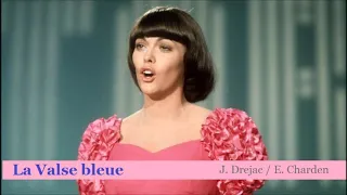 La Valse bleue – Mireille Mathieu