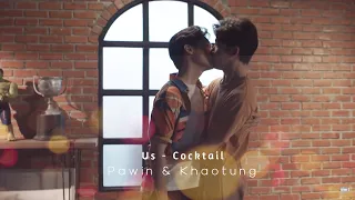 [FMV][Engsub] เรา (Rao) - COCKTAIL (Pawin & Khaotung)