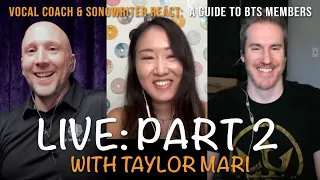 Vocal Coach & Songwriter React to A Guide to BTS Members Bangtan 7 - Part 2 w/ Taylor Mari (LIVE)