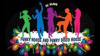 FUNKY HOUSE AND FUNKY DISCO HOUSE 🎧 SESSION 201 - 2020 🎧 ★ MASTERMIX BY DJ SLAVE
