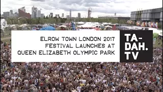 Elrow Town London Festival - QE Olympic Park | TA-DAH.TV