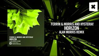 Ferrin & Morris and Hysteria! - Horizon (Alan Morris Remix) (Amsterdam Trance)