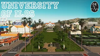 The University Of Ilos! | Ilos [Modded Cities Skylines]