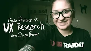 GUIA PRÁTICO DE UX RESEARCH. COM DIANA FOURNIER