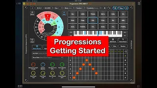 Progressions - Intelligent Chord Generator - Getting Started & Upcoming Features - for iOS