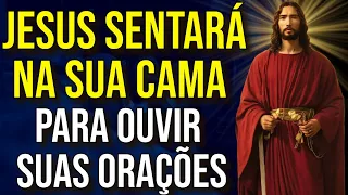 JESUS CRISTO SENTADO EM SUA CAMA, OUVINDO SEUS PEDIDOS E RESOLVENDO PROBLEMAS | Oração para Dormir