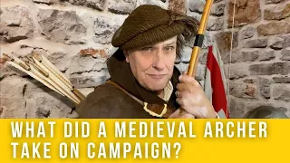 What did a medieval archer take on campaign?