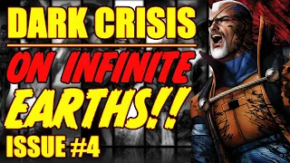 Dark Crisis || ON INFINITE EARTHS! ||(issue 4, 2022)