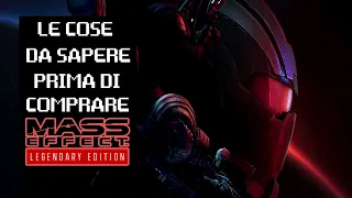 MASS EFFECT LEGENDARY EDITION : LE COSE DA SAPERE PRIMA DI COMPRARE