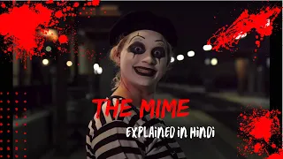 The Mime | Short Horror Film | the mime explained | explained in hindi | highly mysterious | horror