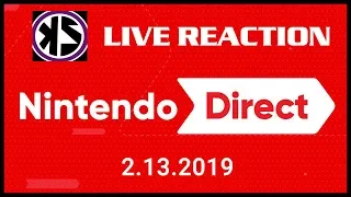 Live Reaction - Nintendo Direct (2/13/2019)