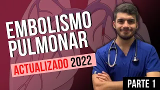 Tromboembolismo pulmonar (Parte 1) | ACTUALIZADO 2022