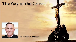 THE WAY OF THE CROSS  -  "Man of the Shroud" lecture series featuring Fr Andrew Dalton