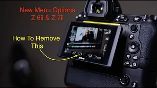 Nikon Z 6ii & Nikon Z 7ii. New Menu options and Changes.