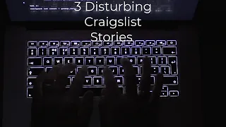 3 Disturbing Craigslist Stories