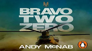 Andy McNab's Army Memoirs Bravo Two-zero, Ending, By Andy McNab