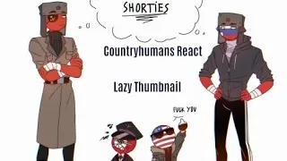 Countryhumans React.. | Part2 | Short like UK and Phil | Credits in Desc |