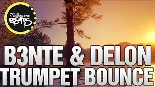 B3nte & Delon - Trumpet Bounce (Original Mix)