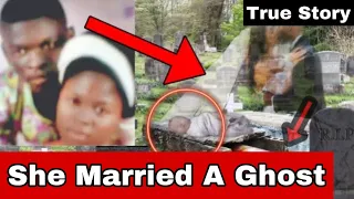 HOW I MARRIED TO A GHOST FOR SIX YEARS AND HAD A SON FOR HIM