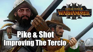 Total Tactics - Gunpowder Formations: Improving The Tercio | Total War: Warhammer 3