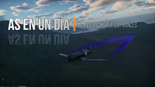 [1440p 60hz] F4U -7 - El último Corsair - War Thunder