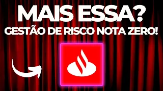 🚨ATENÇÃO SANTANDER SANB11: MAIS ESSA? | RISCO DE CRÉDITO AUMENTANDO | ANÁLISE NO AGF SANB3 SANB4