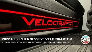 2022 Ford F-150 “Hennessey” Velociraptor - Project: Complete "Elevated" Stereo B&O Unleashed Upgrade