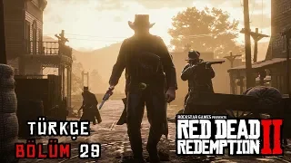 YAŞAM VE ÖLÜMÜN KIYISINDA ! | RED DEAD REDEMPTION 2 TÜRKÇE BÖLÜM 29