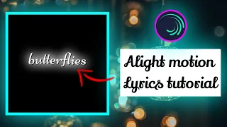 Alight motion lyrics tutorial | Mai dake Alight motion Appo lyrics edit kagen  |